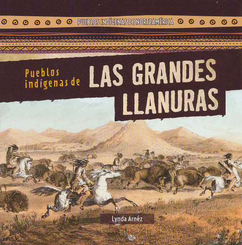 Pueblos indígenas de las Grandes Llanuras - Native Peoples of the Great Plains