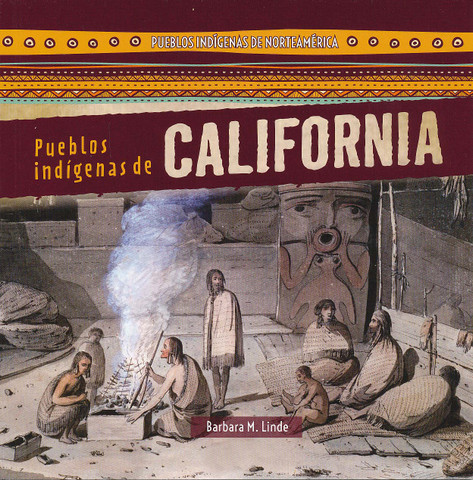 Pueblos indígenas de California - Native Peoples of California