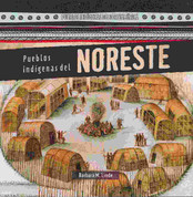 Pueblos indígenas del noreste - Native People of the Northeast