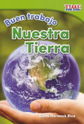 Buen trabajo: Nuestra Tierra - Good Work: Our Earth