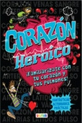 Corazón heroico - Heroic Heart