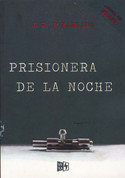 Prisionera de la noche - Cut Me Free