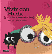 Vivir con Hilda (y sus inconvenientes) - Living with Hilda (and its Inconveniences)