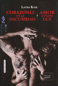 Corazones en la oscuridad y Amor a plena luz - Hearts in Darkness and Love in the Light