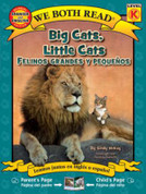 Big Cats, Little Cats/Felinos grandes y pequeños