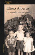La novela de mi padre - My Father's Novel