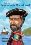 ¿Quién fue Fernando de Magallanes? - Who Was Magellan?