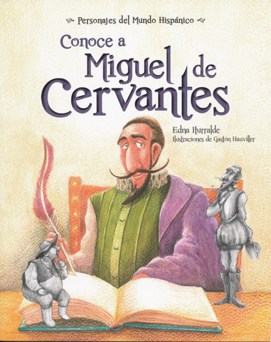 Conoce a Miguel de Cervantes - Get to Know Miguel de Cervantes