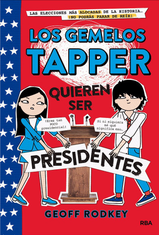 Los gemelos Tapper quieren ser presidentes - The Tapper Twins Run for President
