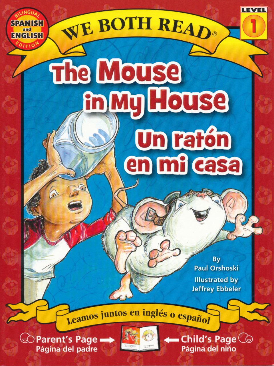 The Mouse in My House/Un ratón en mi casa (PB-9781601150561) - Lectorum  Publications, Inc