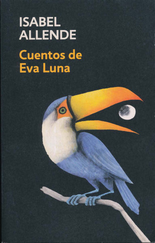 Cuentos de Eva Luna - The Stories of Eva Luna