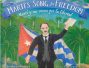 Martí's Song for Freedom/Martí y sus versos por la libertad