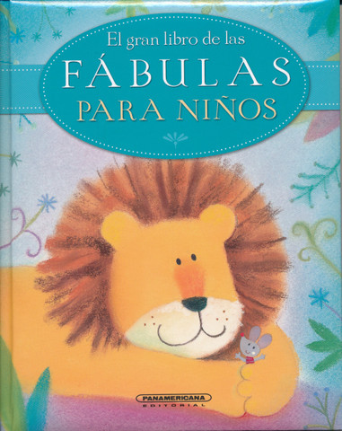 El gran libro de las fábulas para niños - The Lion Book of Nursey Fables