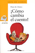 ¡Cómo cambia el cuento! - How the Story Changes!