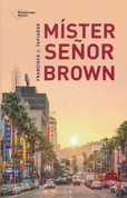 Míster Señor Brown - Mr. Senor Brown