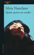 Quién quiere ser madre - Who Wants to Be a Mother