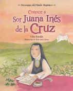 Conoce a Sor Juana Inés de la Cruz - Get to Know Sor Juana Ines de la Cruz
