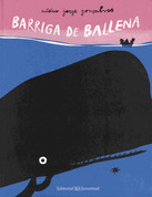 Barriga de ballena - In the Whale's Belly