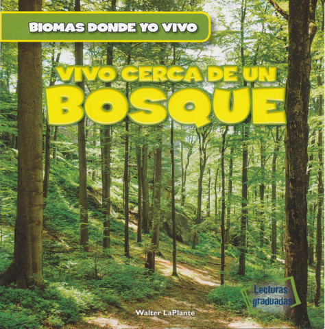 Vivo cerca de un bosque - There's a Forest in My Backyard!