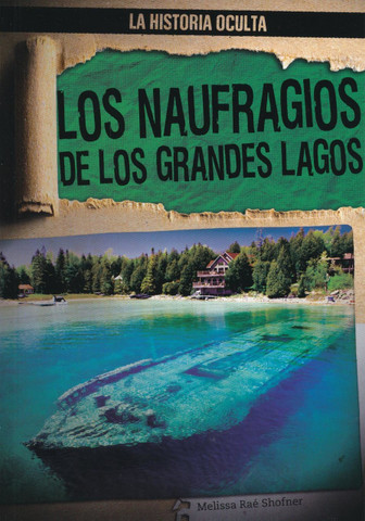 Los naufragios de los Grandes Lagos - Great Lakes Shipwrecks