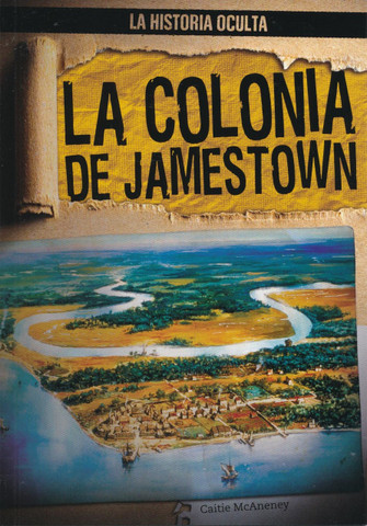 La colonia de Jamestown - Uncovering the Jamestown Colony