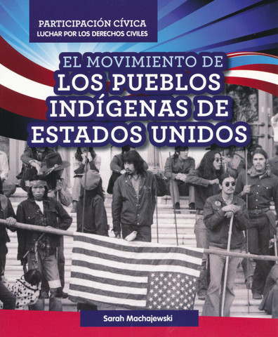 El movimiento de los pueblos indígenas de Estados Unidos - American Indian Rights Movement