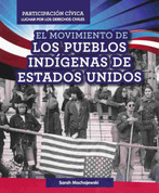 El movimiento de los pueblos indígenas de Estados Unidos - American Indian Rights Movement