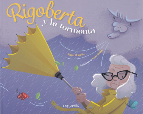 Rigoberta y la tormenta - Rigoberta and the Storm