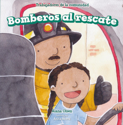 Bomberos al rescate - Firefighters to the Rescue