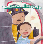 Bomberos al rescate - Firefighters to the Rescue