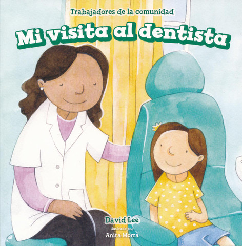 Mi visita al dentista - My Visit to the Dentist