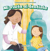 Mi visita al dentista - My Visit to the Dentist