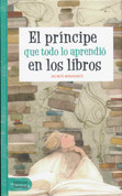 El príncipe que todo lo aprendió en los libros - The Prince Who Learned Everything from Books
