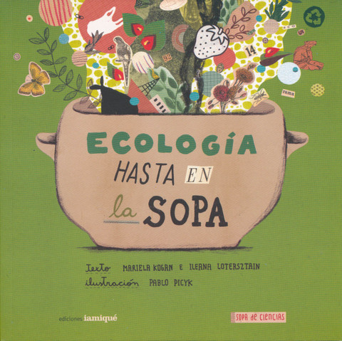 Ecología hasta en la sopa - Ecology All Around