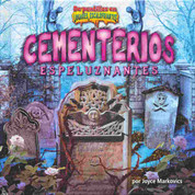 Cementerios espeluznantes - Chilling Cemeteries