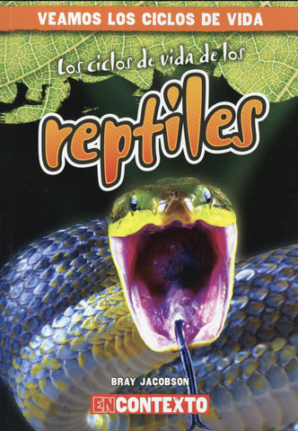 Los ciclos de vida de los reptiles - Reptile Life Cycles