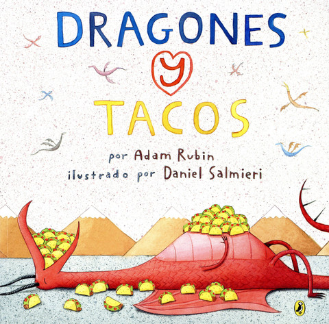 Dragones y tacos - Dragons Love Tacos
