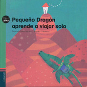 Pequeño Dragón aprende a viajar solo - Little Dragon Learns to Travel By Himself