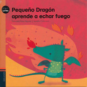 Pequeño Dragón aprende a echar fuego - Little Dragon Learns to Breathe Fire