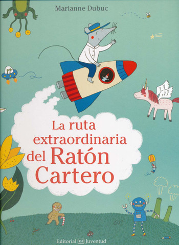 La ruta extraordinaria del Ratón Cartero - Mail Mouse's Extraordinary Route