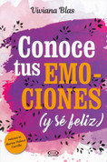 Conoce tus emociones (y sé feliz) - Know Your Emotions (and Be Happy)