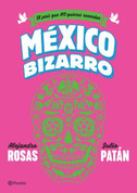 México bizarro - Bizarre Mexico