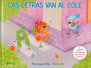 Las letras van al cole - The Letters Go to School