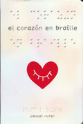 El corazón en braille - Heart in Braille