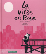 La ville en rose - The Rose-Colored Town