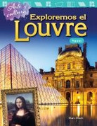 Arte y cultura: Exploremos el Louvre - Art and Culture: Exploring the Louvre