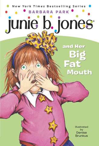 Junie B. Jones and Her Big Fat Mouth