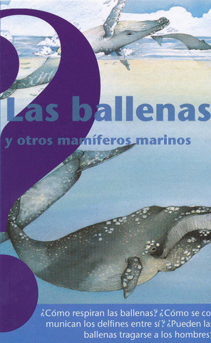 Las ballenas y otros mamiferos marinos - Whales and Other Marine Mammals