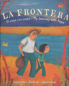 La frontera El viaje con papá/My Journey with Papa