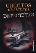 Cuentos de astutos detectives - Clever Detective Stories
